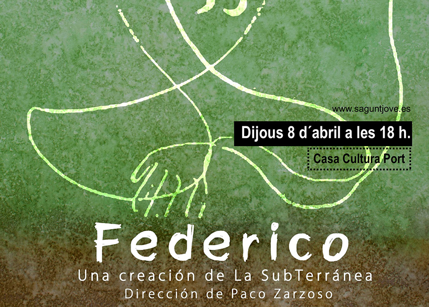 García Lorca llega a Puerto de Sagunto de la mano de la Compañía La Subterránea y 'Federico'