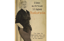 La delegación de Cultura programa la obra “Cinc actrius lligen Rodoreda”