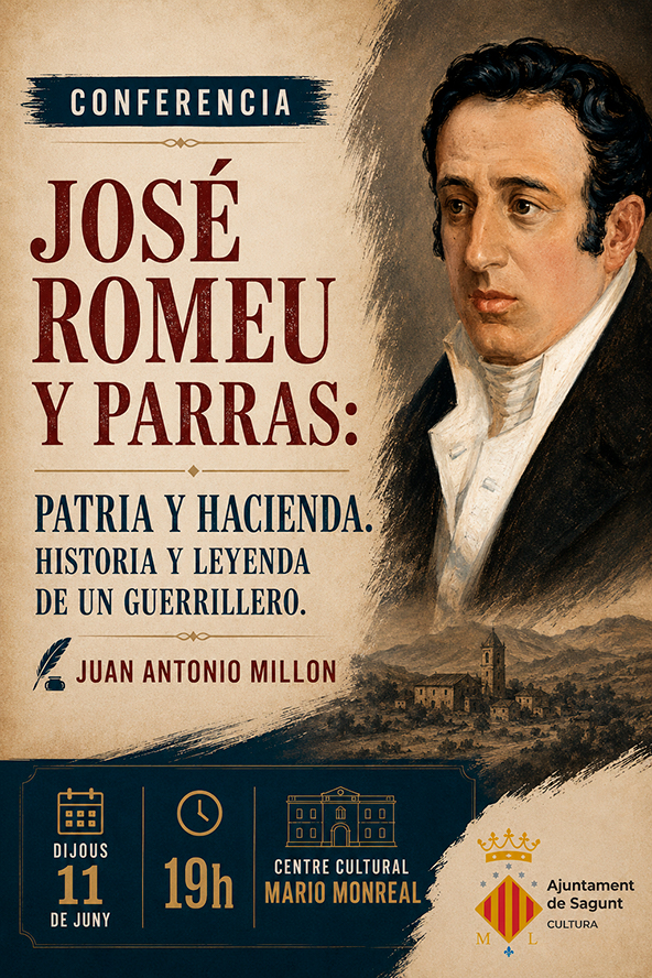 Conferència: 'José Romeu y Parras: Patria y hacienda. Historia y leyenda de un guerrillero'