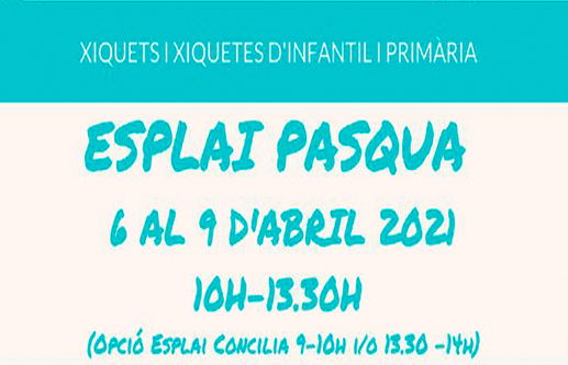 El próximo martes dará comienzo Esplai Pasqua 2021, donde habrá diferentes actividades y espectáculos destinados a niñas y niños de 3 a 12 años