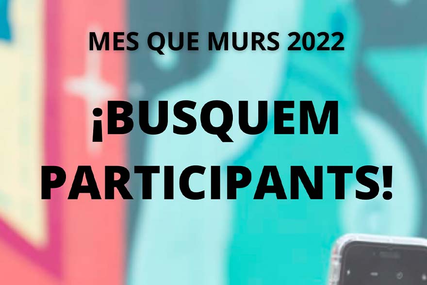 Abierta la convocatoria para la séptima edición del festival de arte urbano ‘Més que Murs’
