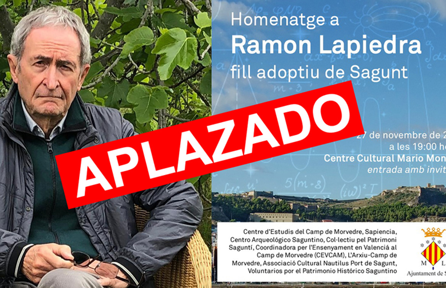 Se aplaza el acto de homenaje a Ramon Lapiedra como hijo adoptivo de Sagunto previsto para el 27 de noviembre