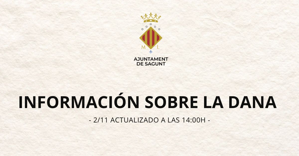 INFORMACIÓN SOBRE LA DANA (02/11. ACTUALIZADO A LAS 14:00H)