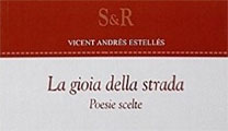 El libro “La gioia della strada” de poemas de Vicent Andrés Estellés se presentará esta tarde 