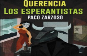 Paco Zarzoso presentará su libro ‘Querencia. Los esperantistas’ el próximo sábado