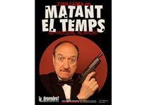 Cultura programa la obra de teatro “Matant el temps” de la Compañía “La Dependent”