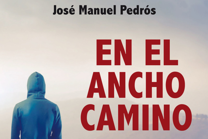 Presentación de la novela 'En el ancho camino' de José Manuel Pedrós
